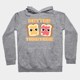 Better Together Peanut butter & Jelly Hoodie